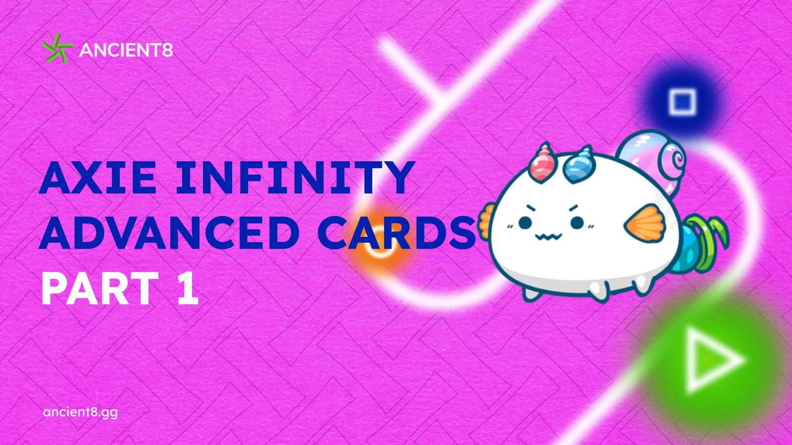 Axie Infinity Advanced Cards - Part 1