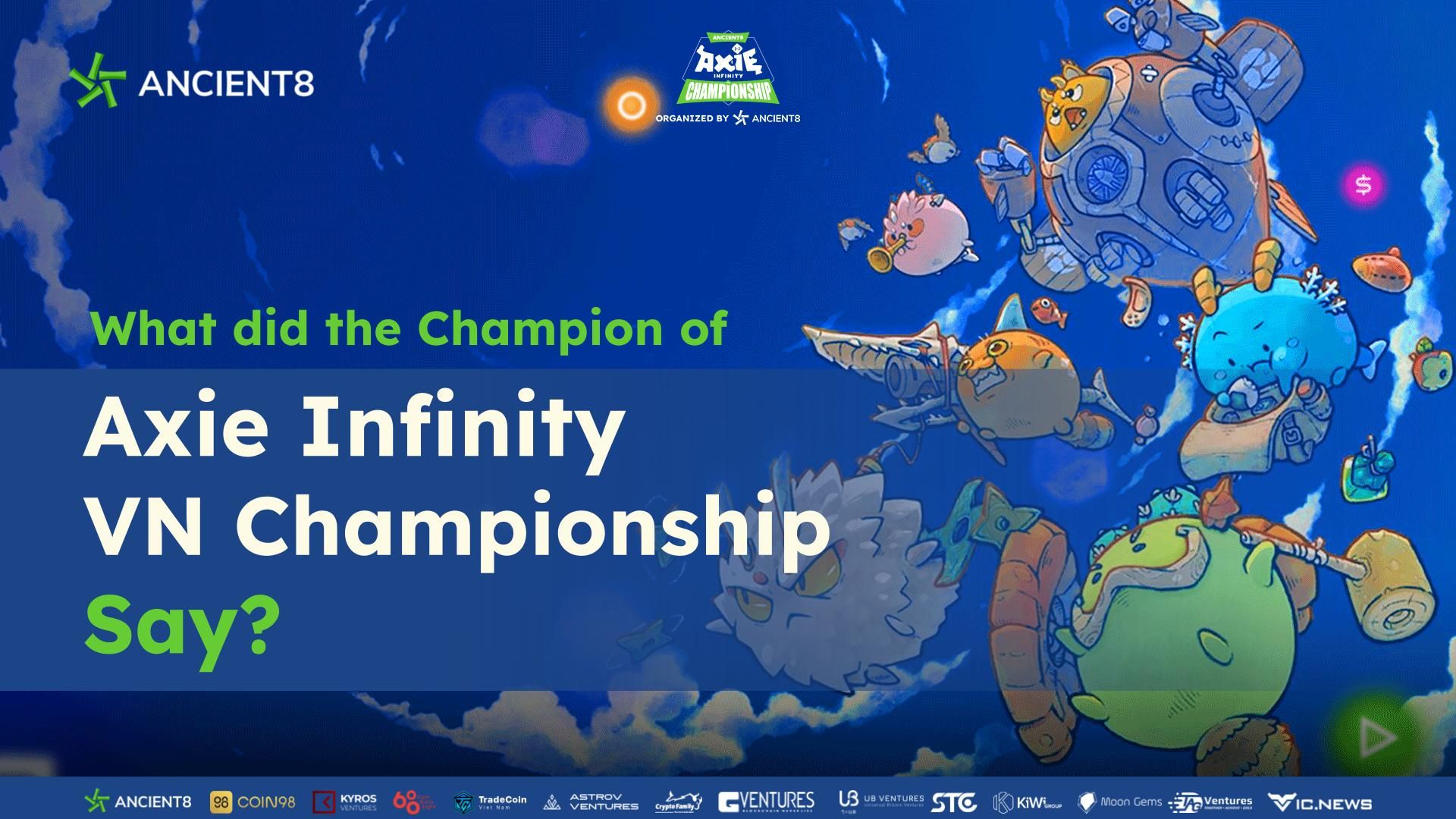 What did the Champion of Axie Infinity VN Championship say?
