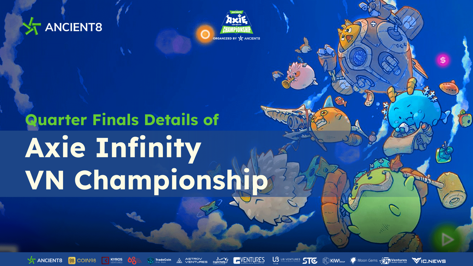 Quarter Finals details of Axie Infinity VN Championship