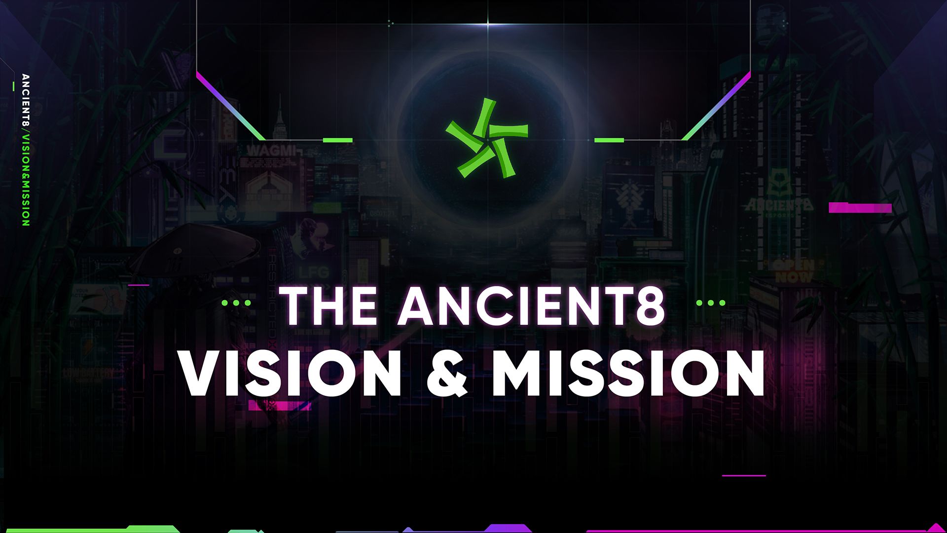 THE ANCIENT8 VISION & MISSION