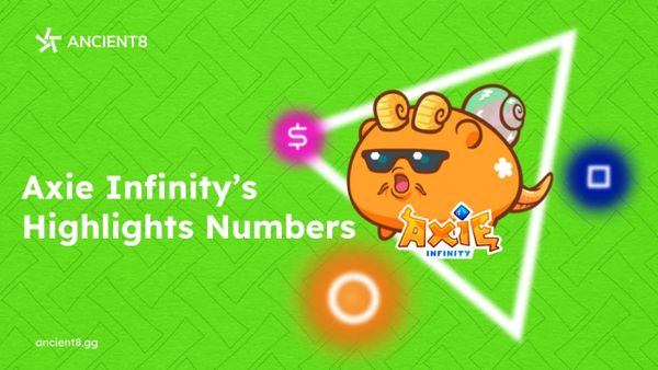 Axie Infinity’s Highlights Numbers