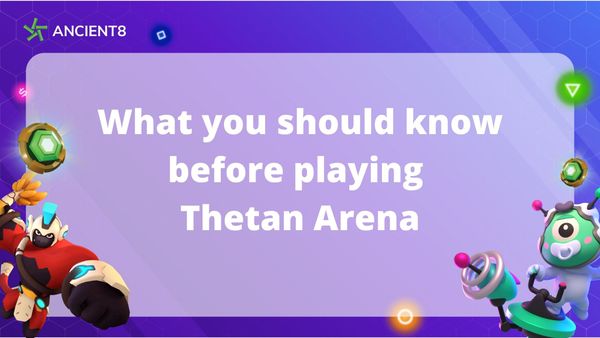 What you should know before playing Thetan Arena