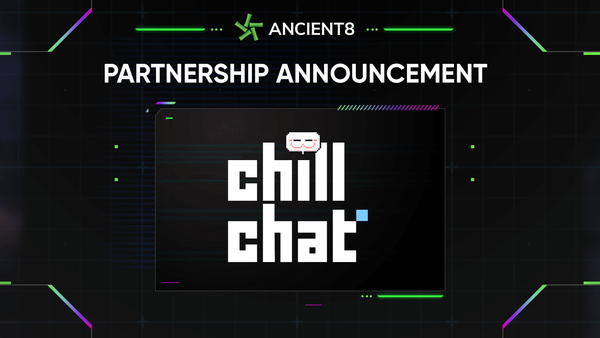 Ancient8 partners with Chillchat, The Creat-to-Earn Social Metaverse