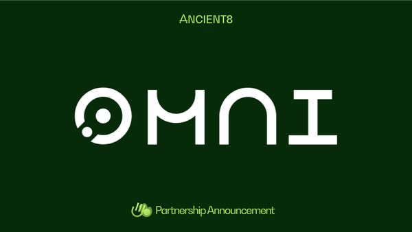 Ancient8 Partners with Omni Network to Provide Gamers with Cross-rollup Solutions