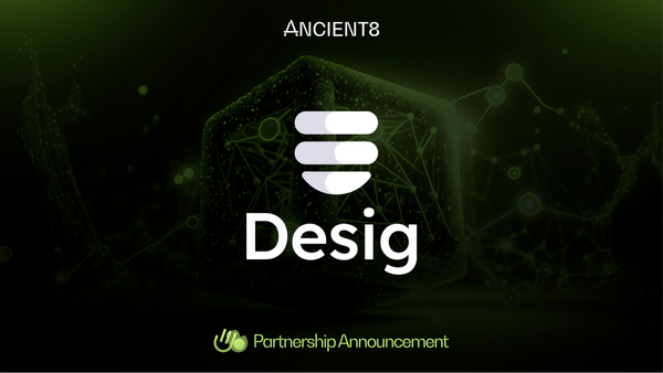 Ancient8 and Desig Join Forces to Secure the Future of Web3 Gaming