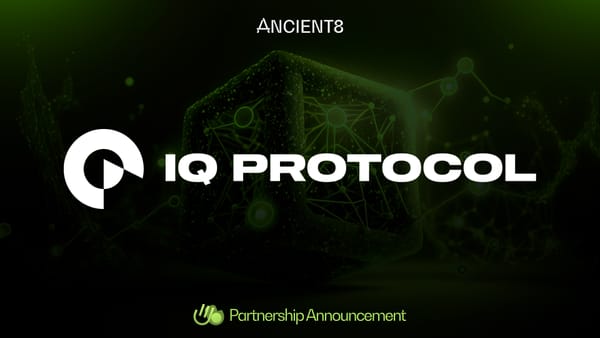 Ancient8 Partners with IQ Protocol to Lead the Intersection of Web3 Gaming and Decentralized Finance